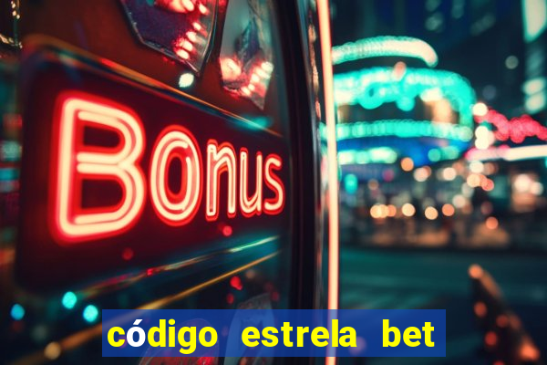 código estrela bet 5 reais